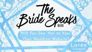 Will You Say Yes to Your Own Wedding Website